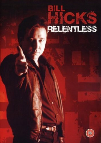 Bill hicks live relentless - bill,