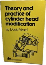 Theory and Practice of Cylinder Head Modification by David Vizard