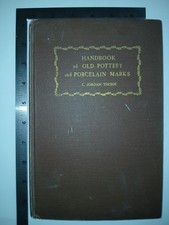 Handbook Of Old Pottery And Porcelain Marks C Jordan Thorn 1947 HB Tudor 1st