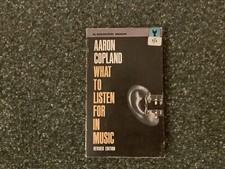 What To Listen For In Music, Revised Edition By Aaron Copland, Vintage
