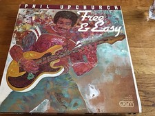 Phil Upchurch/ Free and Easy