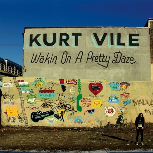 Kurt vile wakin a pretty - on,