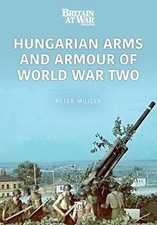 Hungarian Arms and Armour of