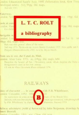 Rolt a bibliography - l.t.c.rolt:,