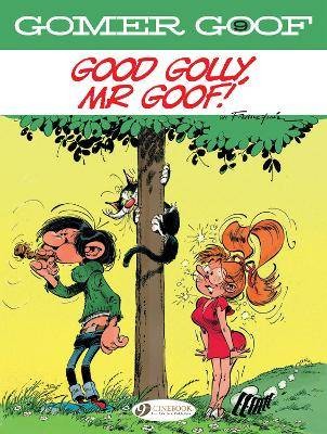 Gomer goof vol good golly - gomer,