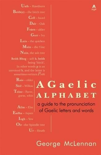 Gaelic alphabet guide to - gaelic, alphabet:
