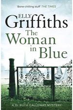 Elly Griffiths The Woman In Blue-Elly Griffiths