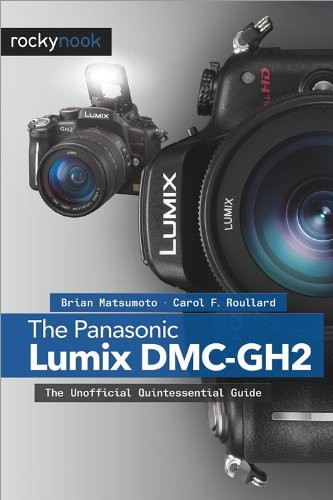 The panasonic lumix - panasonic, dmc-gh2