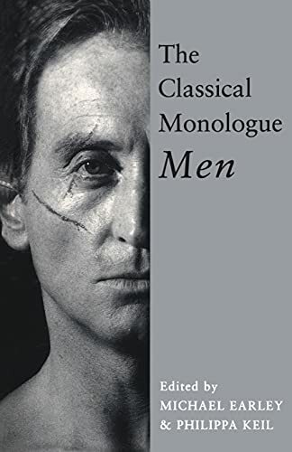 The classical monologue - the, monologue: