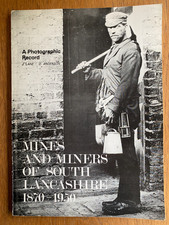 Mines & Miners of South Lancashire Wigan Coal 1870-1950 Photographic Record RARE