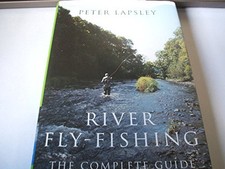 River Fly-Fishing:the Comprehensive Guide by Lapsley, Peter Hardback Book The