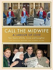 Call the Midwife - A Labour of