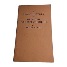 Barton Turf Parish Church William Hall Official Souvenir Guide Vintage Book