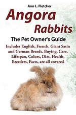 Fletcher - Angora Rabbits A