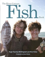 The River Cottage Fish Book by Fisher, Nick Hardback Book The Cheap Fast Free