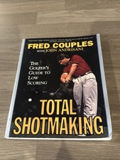 Total Shotmaking The Golfers