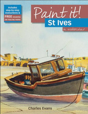 St Ives, Cornwall in Watercolour (Paint it) by Charles Evans Paperback Book The