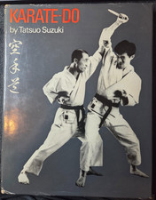 Hardcover Book. Karate Do. Tatsuo Suzuki. 1967. Excellent Book.