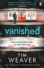 Vanished: David Raker Missing Persons #3-Tim Weaver