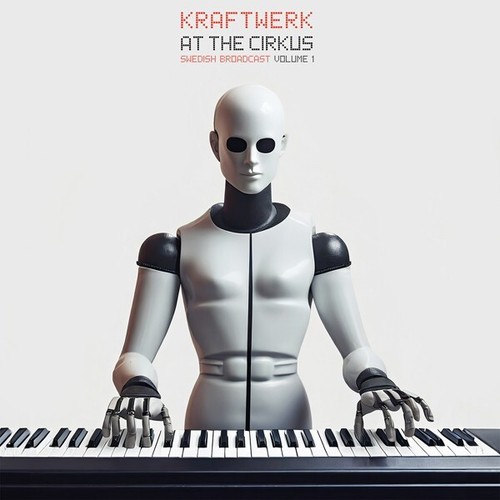 Kraftwerk the cirkus vol 1 - at, vol.1