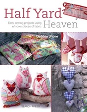 Half YardTM Heaven: Easy