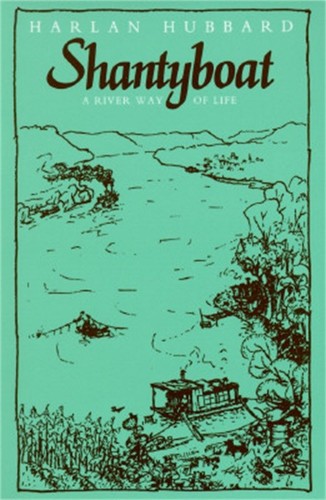 Shantyboat river way - shantyboat:,