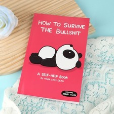 HOW TO SURVIVE THE BULLSHIT