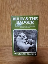 Bully and the Badger - Wickham