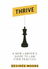Thrive: A New Lawyer's Guide