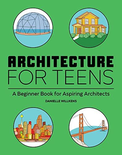 Architecture for teens a - teens:,
