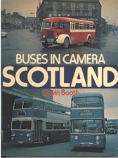 Buses in Camera: Scotland, Booth, Gavin, Used; Good Book