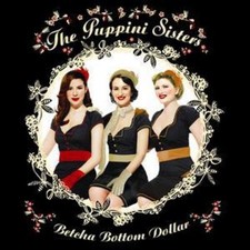 The Puppini Sisters: Betcha