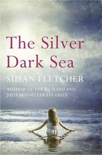The Silver Dark Sea by Susan Fletcher (English) Paperback Book