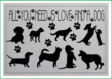 All you need is love and a dog paint spray reusuable stencil premium m