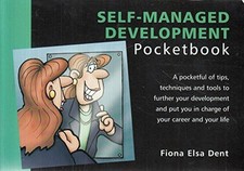Self-Managed Development Pocketbook (Management... by Dent, Fiona Elsa Paperback