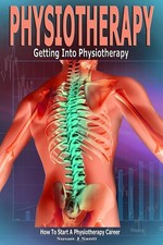 Physiotherapy: Getting into