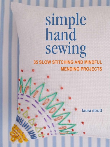 Simple hand sewing - simple, slow