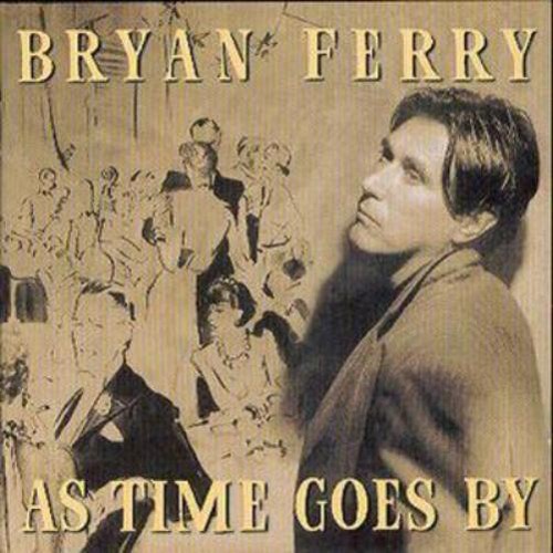 Bryan ferry time - bryan, as