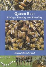 Queen Bee: Biology, Rearing