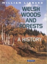 Welsh Woods and Forests: A