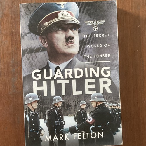 Guarding hitler the - guarding, secret