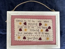 "Dance as if no one were watching, Sing, Live…”. stitched hanging wood frame