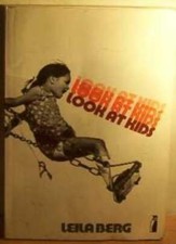 Look at Kids By Leila Berg