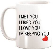 I Met You I Love You Coffee