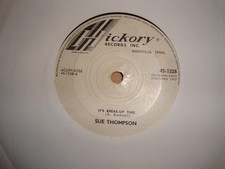 SUE THOMPSON,  ITS BREAK UP