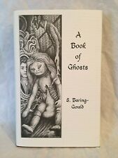 S Baring Gould - Book of Ghosts - 1st/1st 1996 Ash Tree Press, Supernatural
