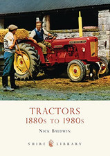 Tractors 1880s to 1980s (Shire Library) by Nick Baldwin Paperback Book The Cheap