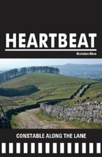 Constable Along the Lane (Heartbeat) By Nicholas Rhea