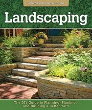 Landscaping: The DIY Guide to