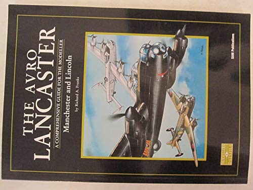 The avro lancaster - the, a